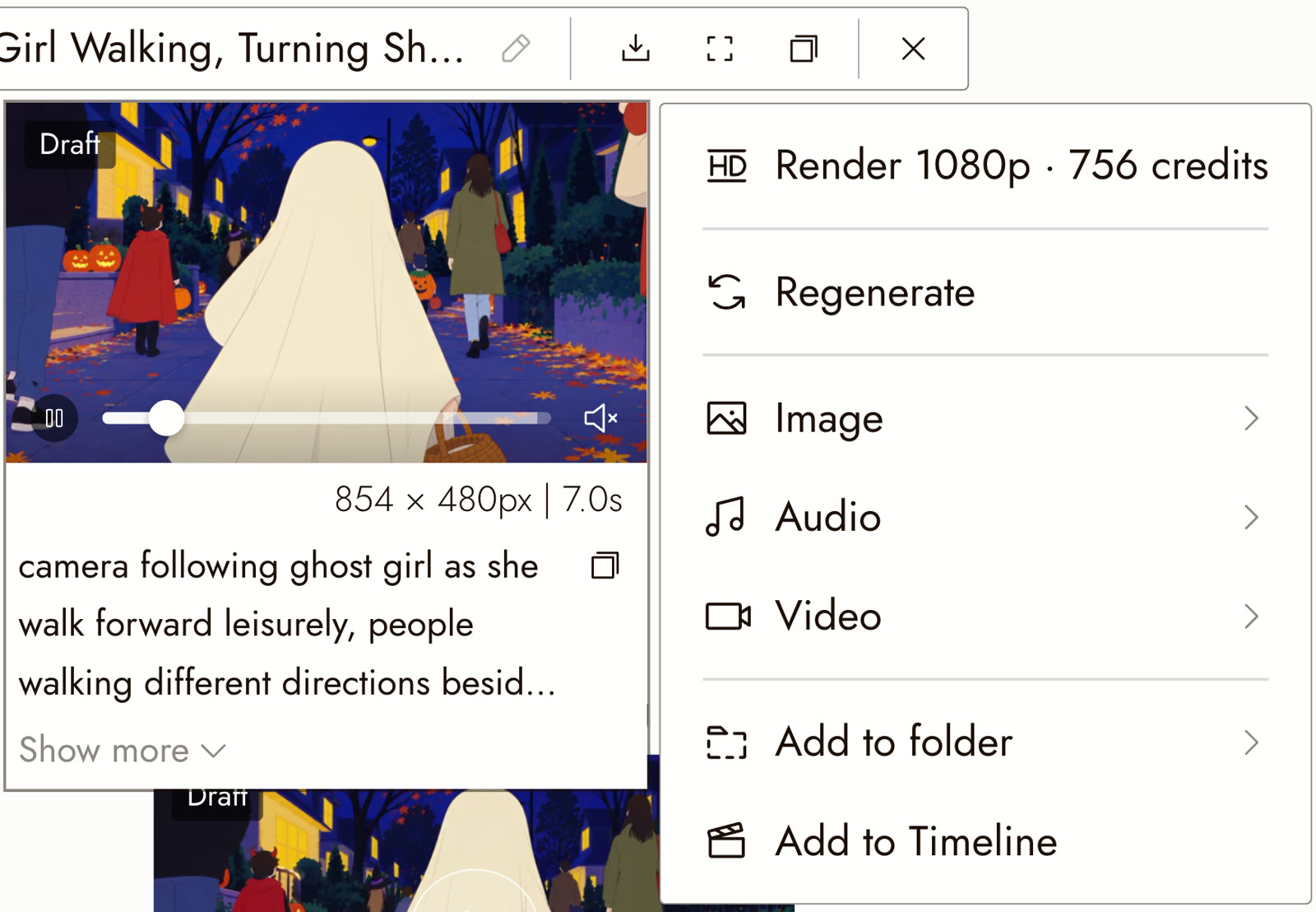 The menu on Hannah L.'s 7 second ghost draft, 854 by 480 pixels, with Render 1080p for 756 credits as the first item above Regenerate